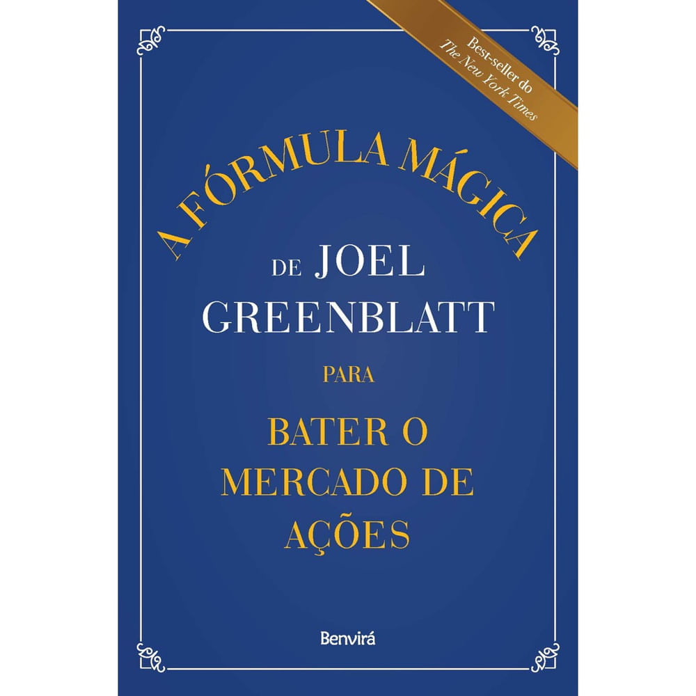 Livro - A Fórmula Mágica de Joel Greenblatt para Bater o Mercado de Ações